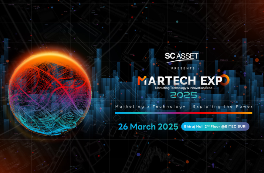 MARTECH EXPO 2025 งานเทคโนโลยี/นวัตกรรมการตลาดที่ครบวงจรที่สุดแห่งปี